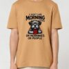 Tricou din bumbac organic Premium-I don't like morning people, Unisex