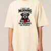 Tricou bumbac organic Oversized-I don't like morning people, Unisex