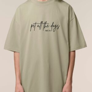 Tricou bumbac organic Oversized-Pet all the dogs, Unisex