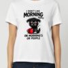 Tricou din bumbac organic Premium-I don't like morning people, Femei